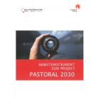PASTORAL 2030 - Arbeitsinstrument zum Projekt