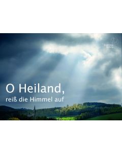 O Heiland, reiß die Himmel auf